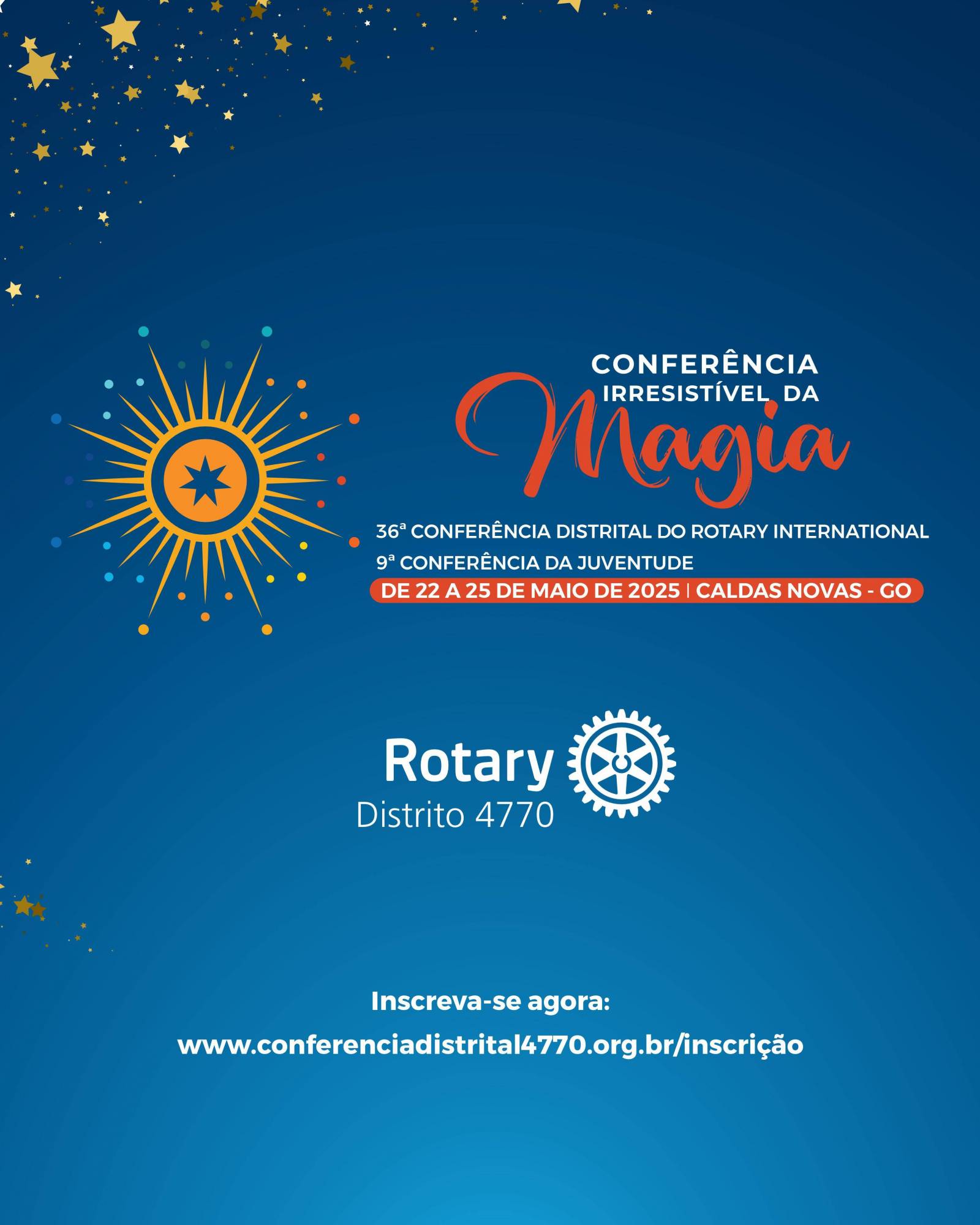 IINSCREVA-SE PARA A 36ª CONFERÊNCIA DISTRITAL DO ROTARY INTERNATIONAL