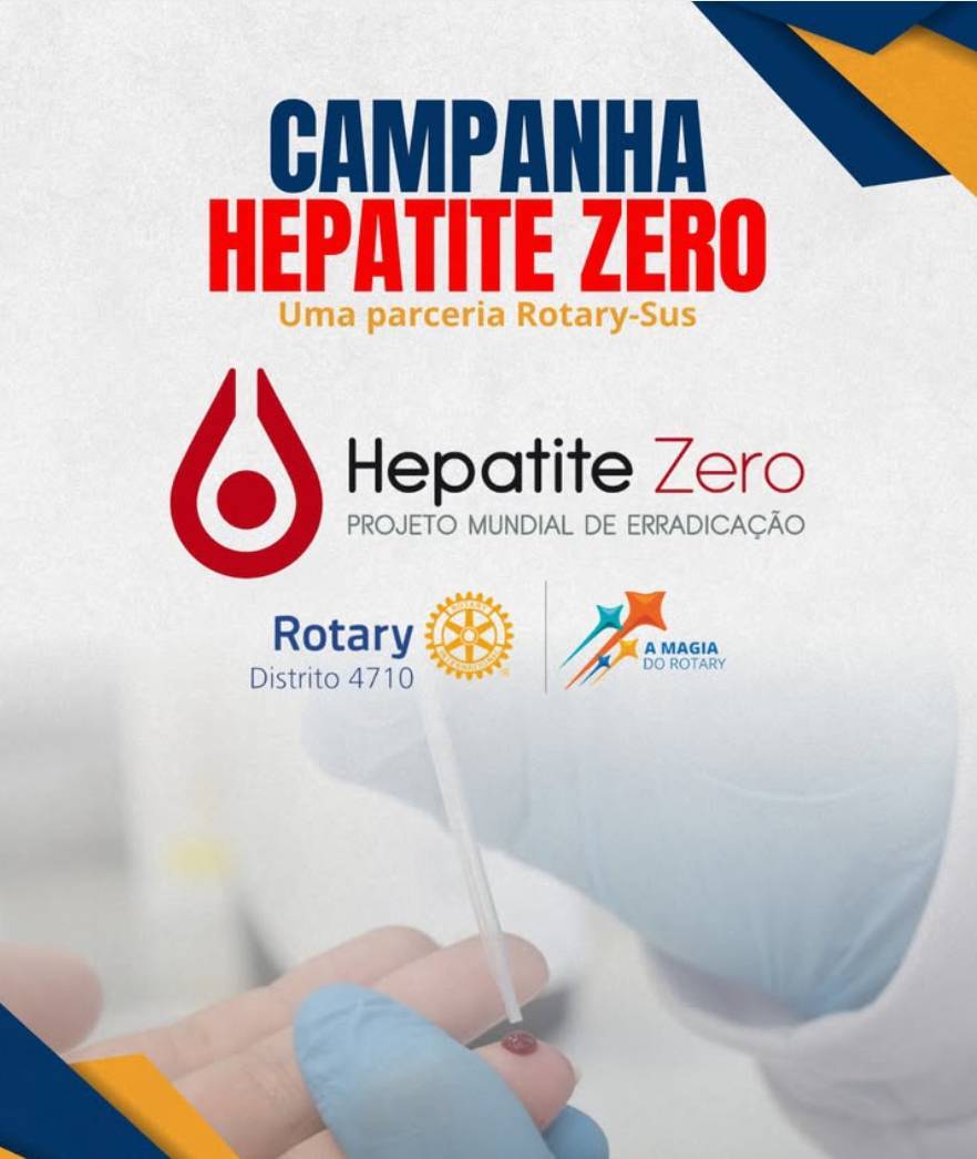 DISTRITO 4710 INICIA MAIOR MOVIMENTO CONTRA A HEPATITE C NO BRASIL