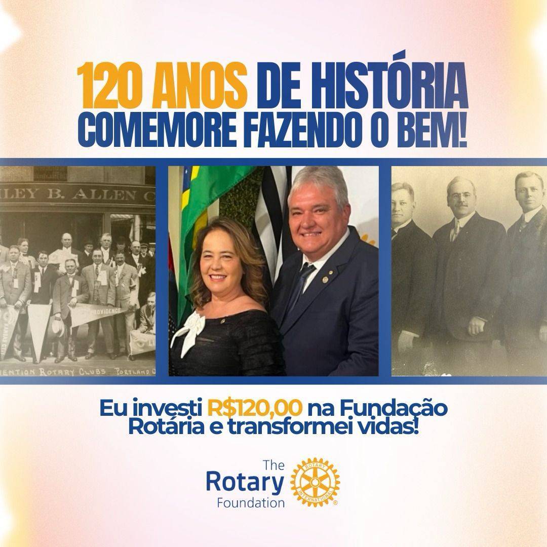 Celebre 120 Anos de Rotary Realizando uma Doação ao Fundo Anual