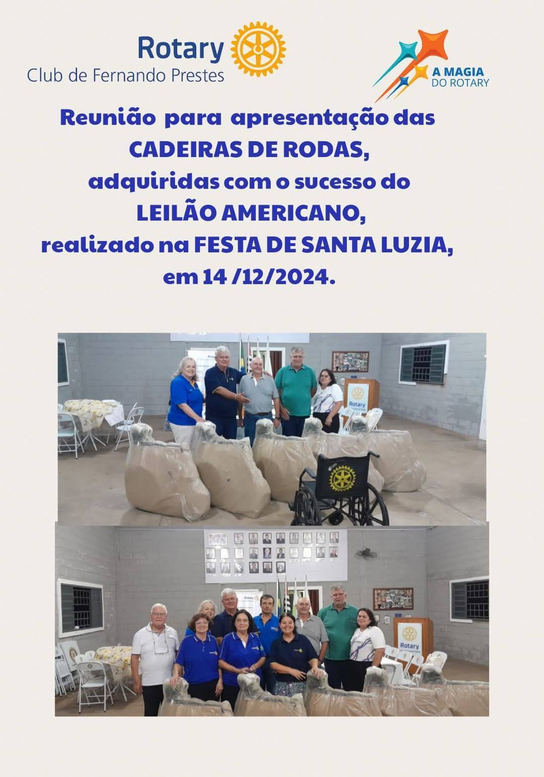 Rotary Club de Fernando Prestes Apresenta as Cadeiras de Rodas Adquiridas com o Leilão Americano na Festa de Santa Luzia
