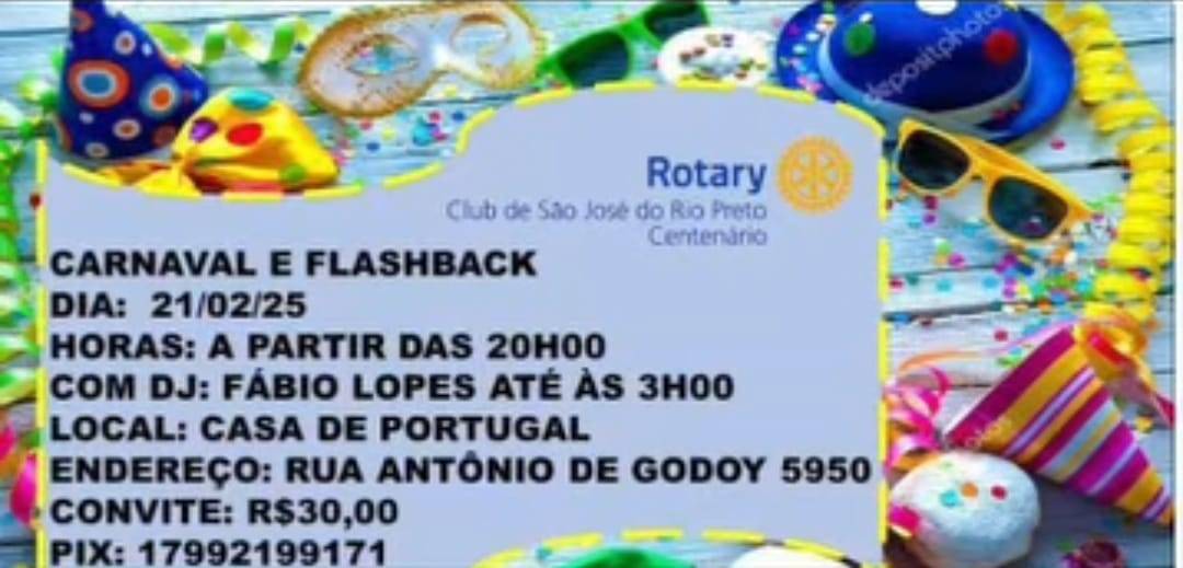 Rotary Club de São José do Rio Preto - Centenário realiza pré Carnaval com flash back