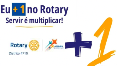 Eu +1 no Rotary: O Momento de Multiplicar Nosso Impacto Chegou!