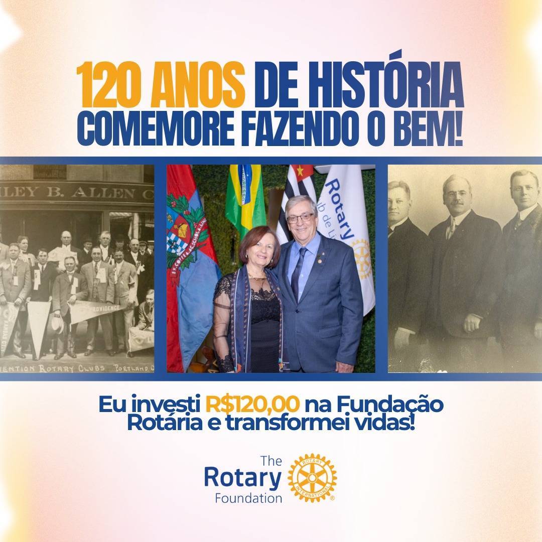 Doe R$ 120 reais ao Fundo Anual no Mês dos 120 anos do Rotary
