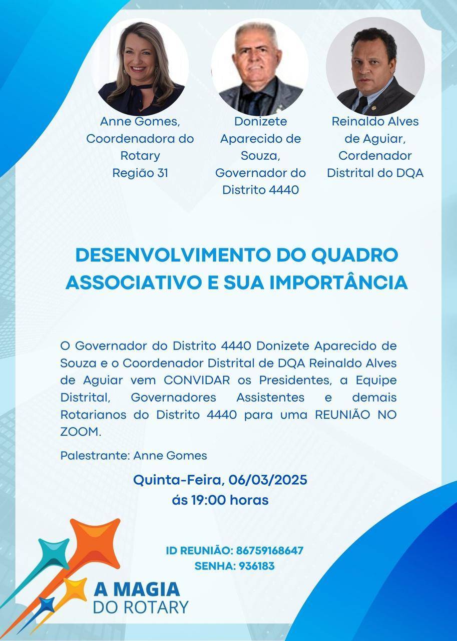 GOVERNADOR DO DISTRITO 4440 PROMOVE PALESTRA SOBRE DESENVOLVIMENTO DO QUADRO ASSOCIATIVO