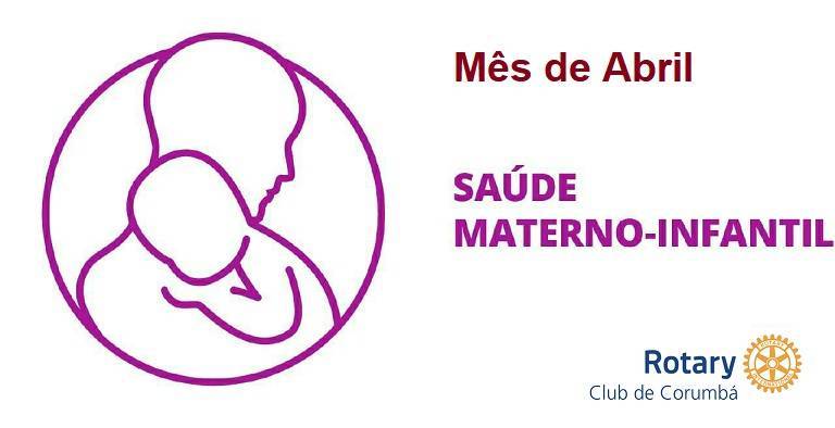 Mês de Abril - SAÚDE MATERNO - INFANTIL