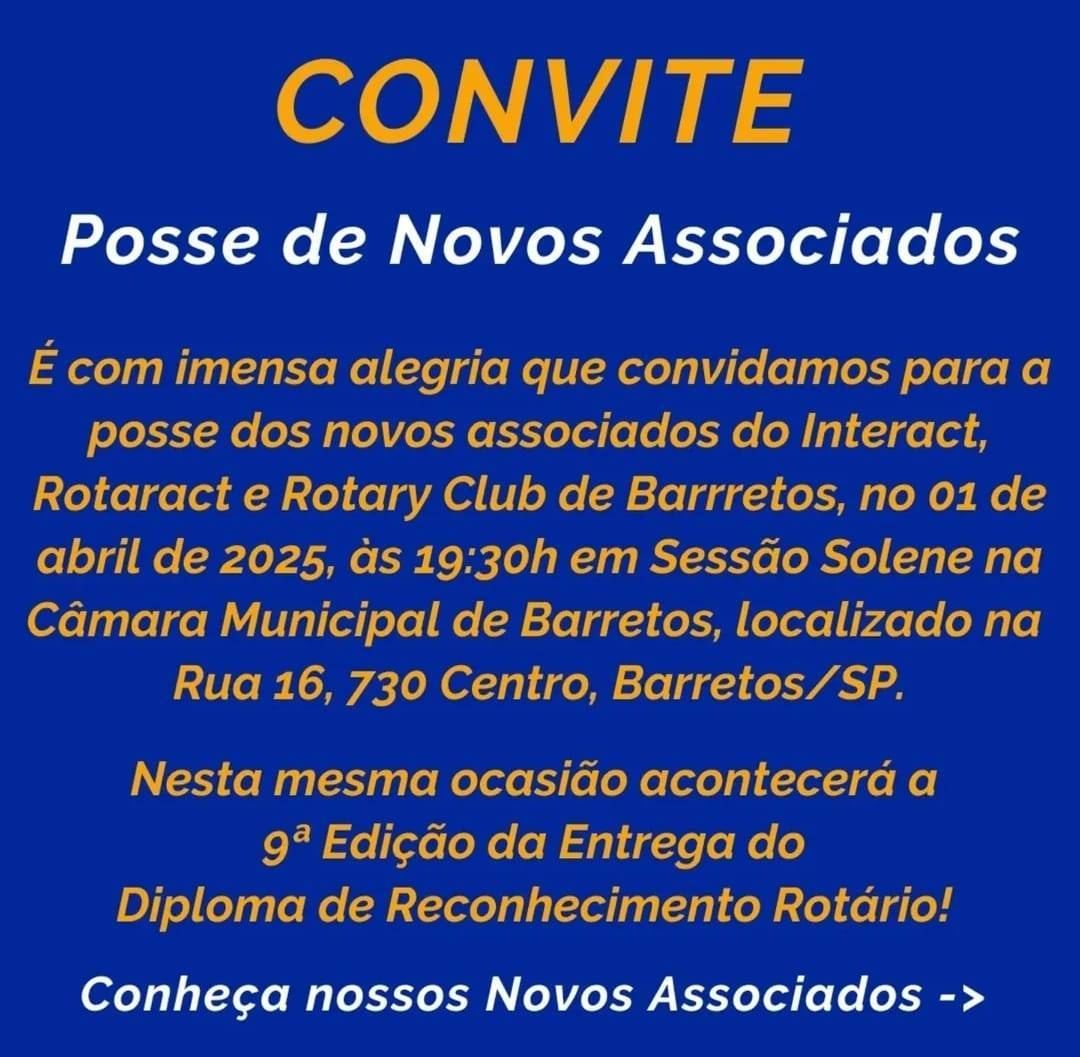 Família Rotária de Barretos Empossa 3 Novos Associados de Rotary - 3 Novos de Interact e 1 Novo de Rotaract