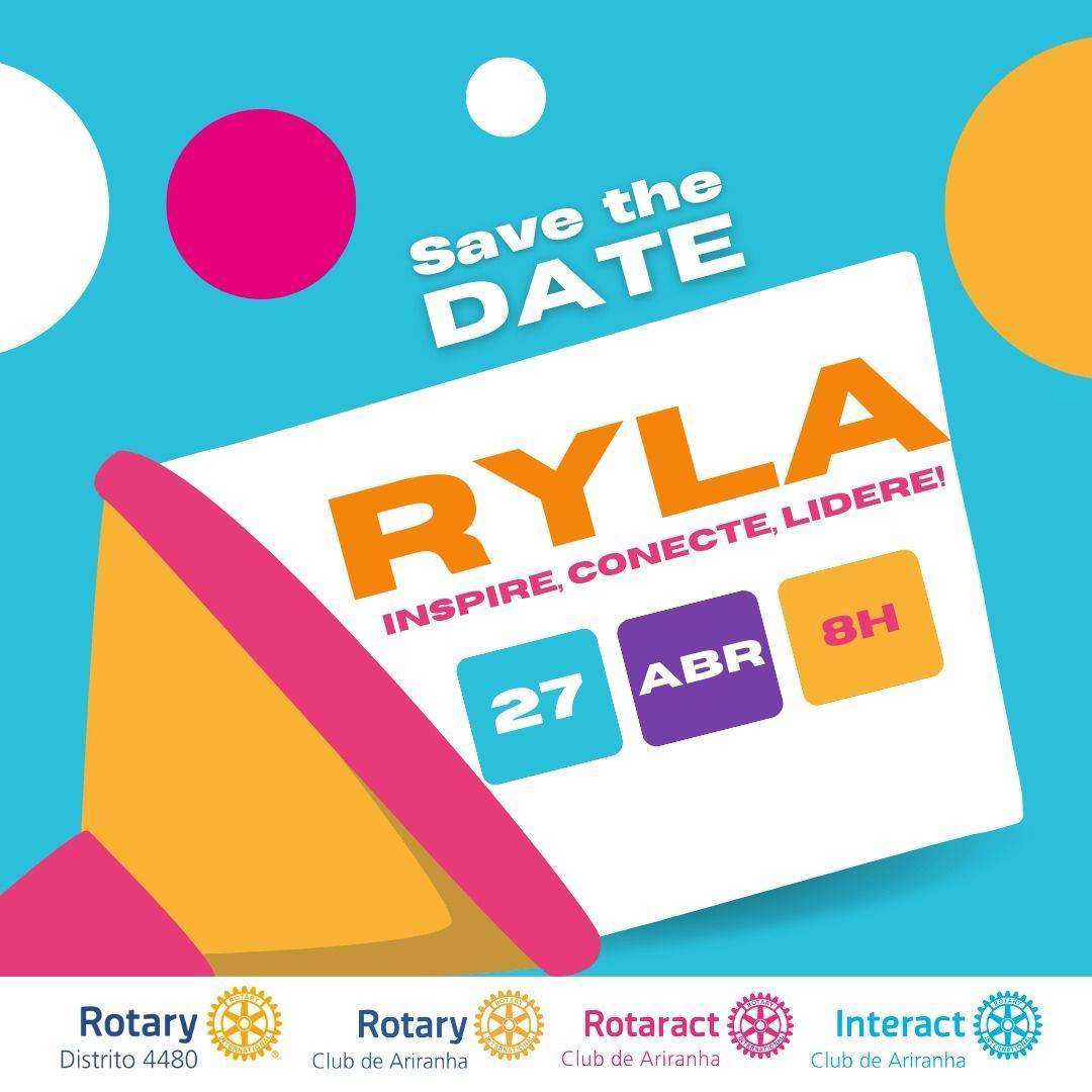 Save The Date - 27 de Abril - RYLA em Ariranha