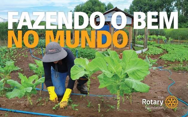 A Fundação Rotária transforma doações em projetos humanitários vitais e sustentáveis