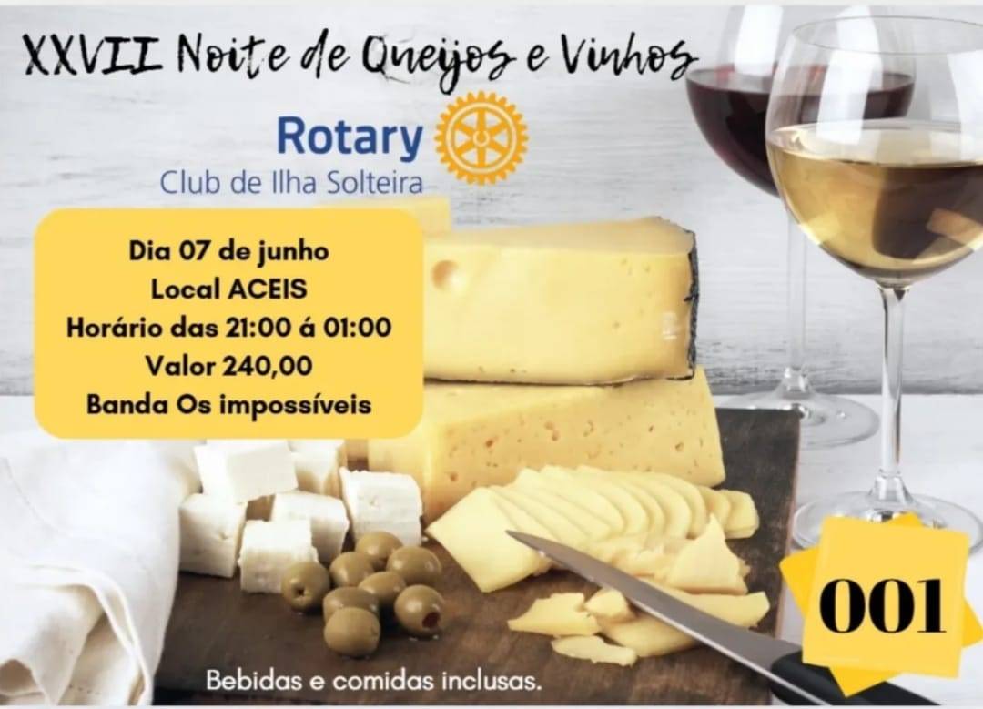 Rotary Club de Ilha Solteira realiza XXVII Noite de Queijos e Vinhos
