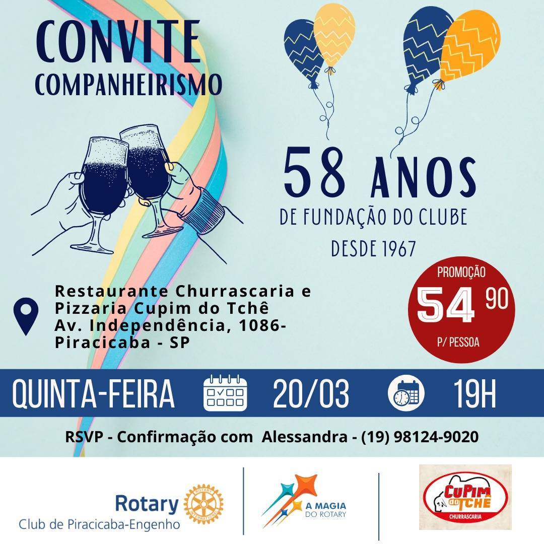 58 ANOS DA FUNDAÇÃO DO ROTARY CLUB DE PIRACICABA-ENGENHO