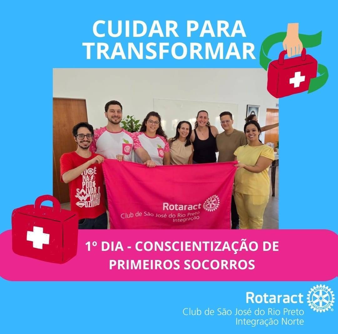 Rotaract Club de São José do Rio Preto - Integração Norte realiza o projeto Cuidar para Transformar