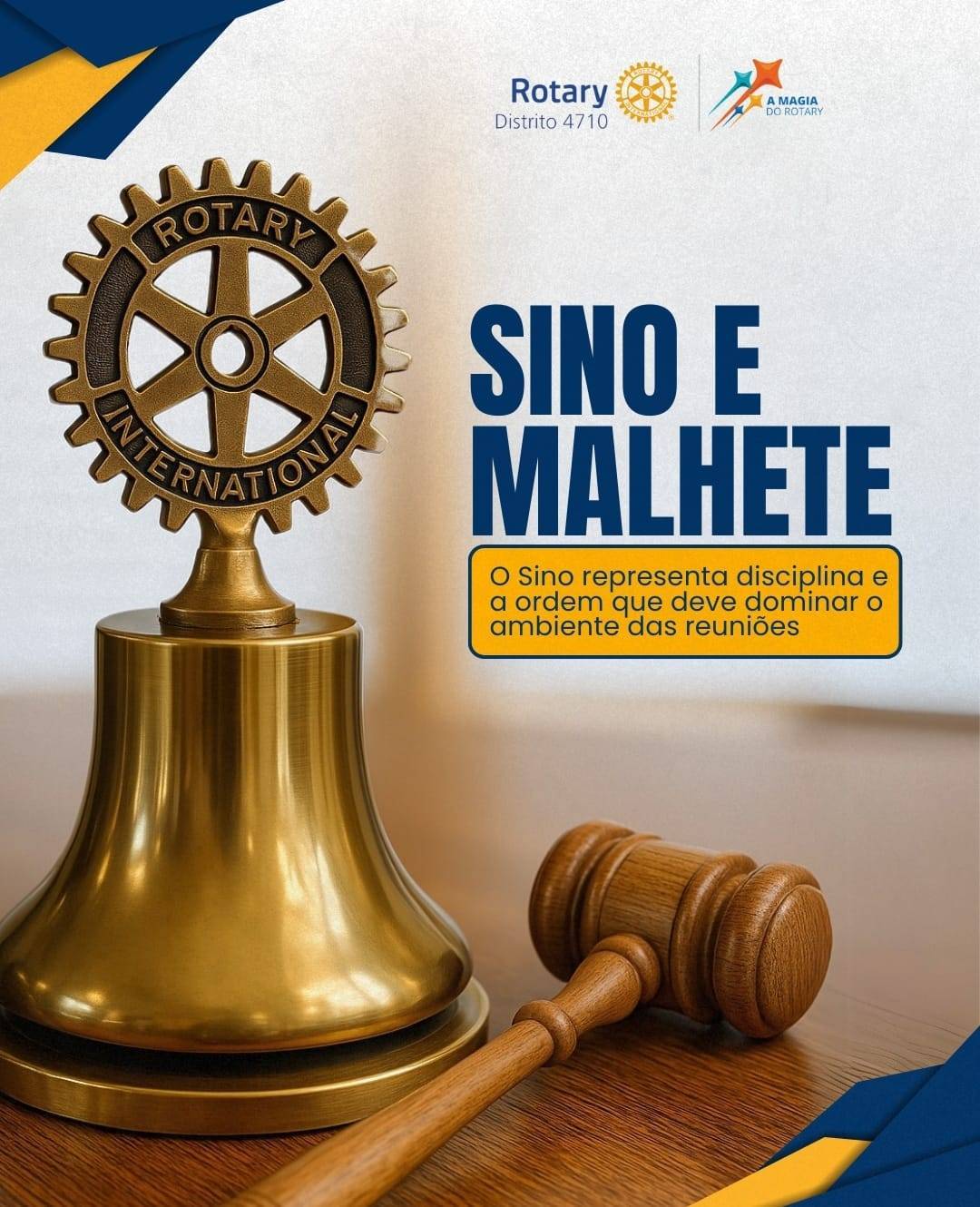 Você sabia? O sino e o malhete são dois símbolos importantes dentro do Rotary.