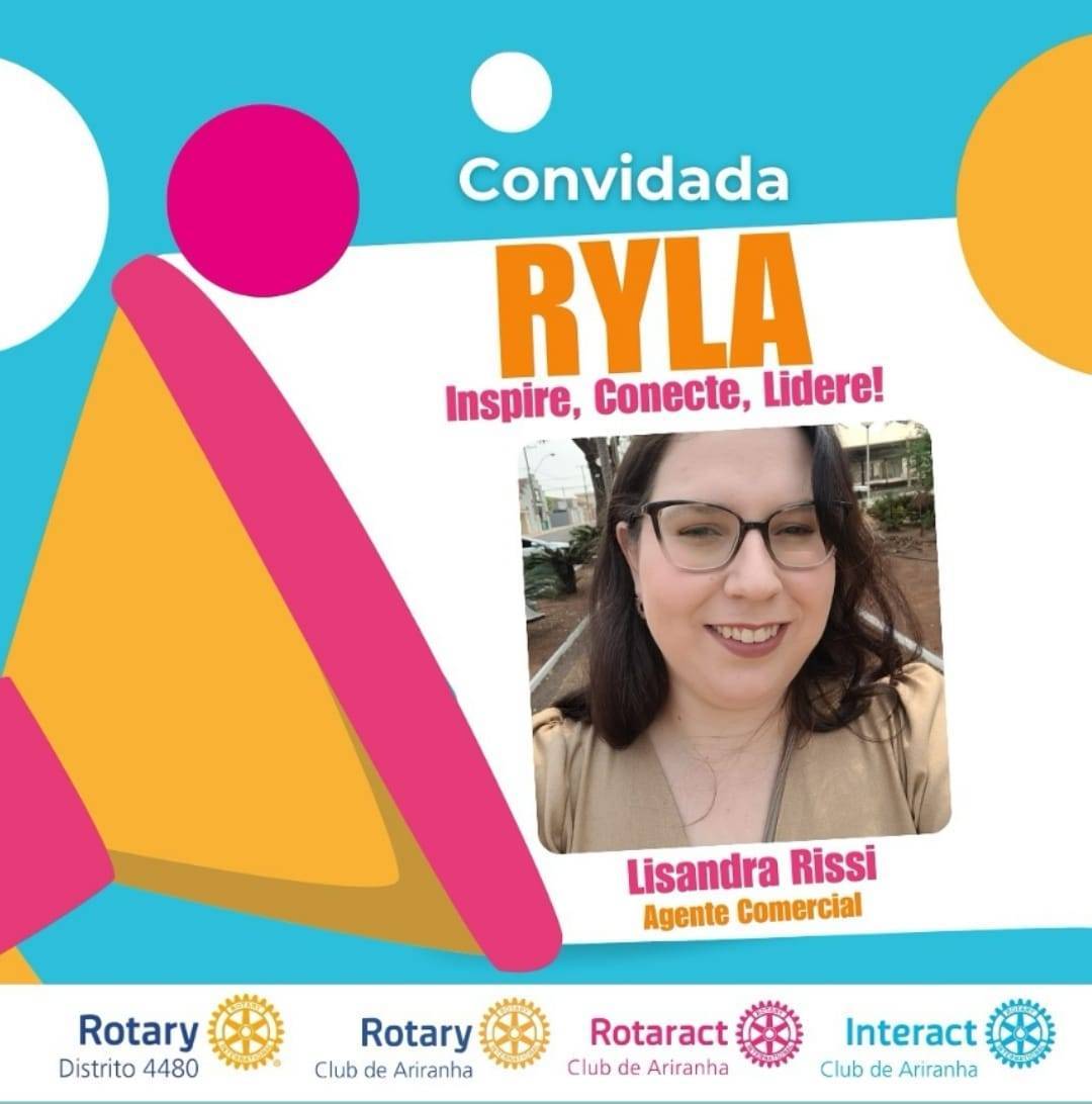 Lisandra Rissi é uma das convidadas do RYLA 2025