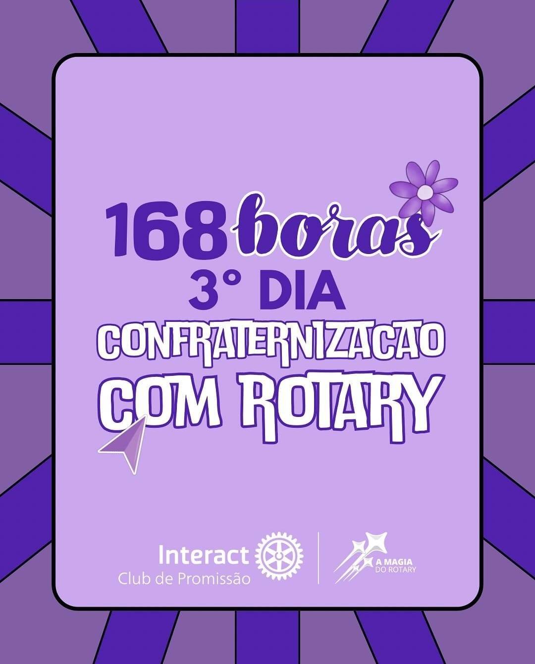 Interact Club de Promissão - Terceiro Dia do Projeto 168 horas 