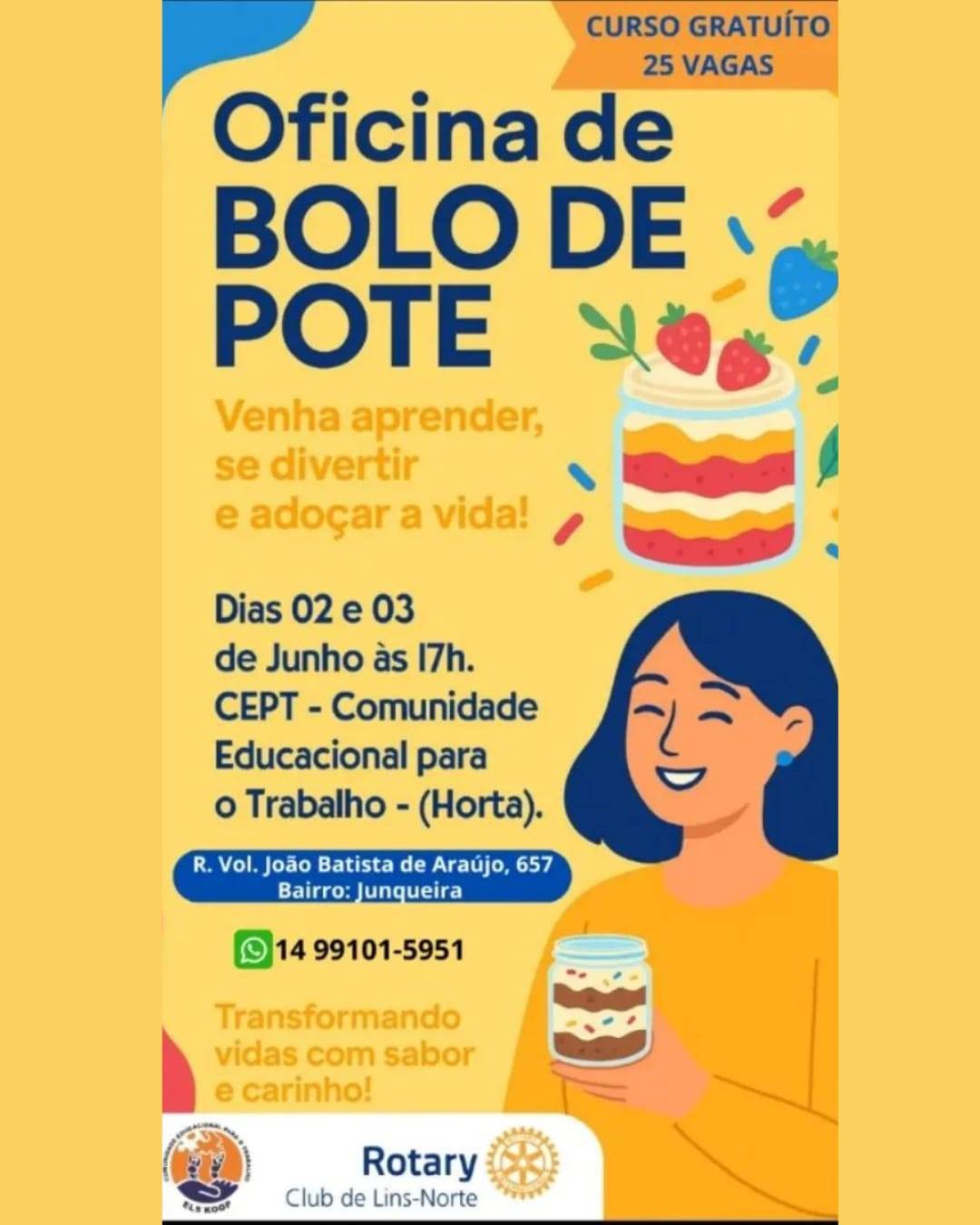 Rotary Club de Lins - Norte Convida Para a Oficina de Bolo de Pote