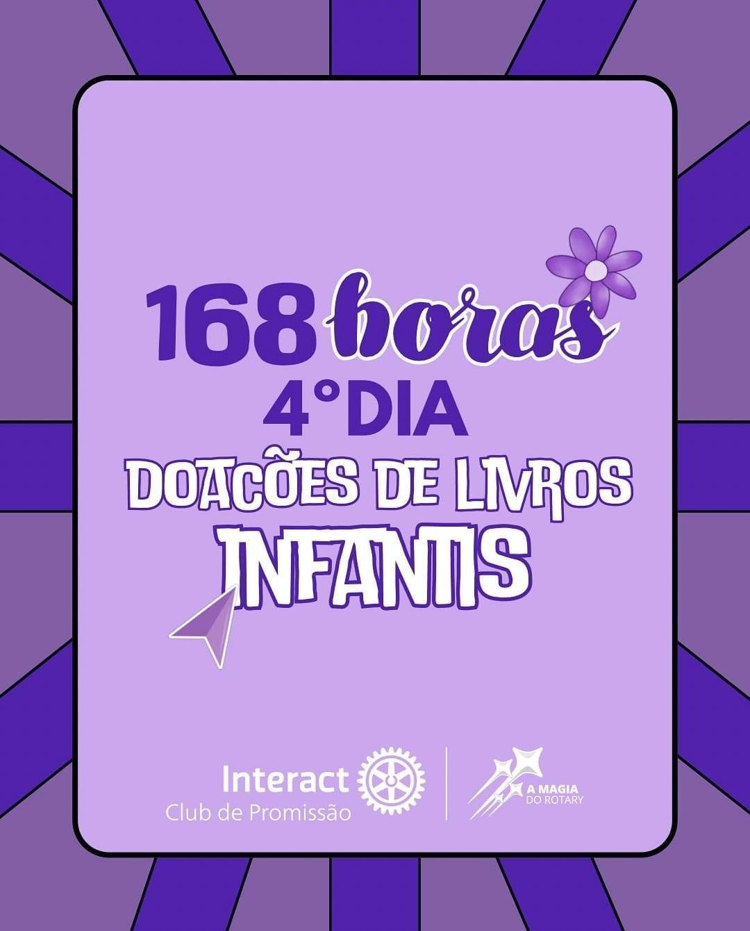 Interact Club de Promissão Realiza Quarto Dia do Projeto 168 Horas