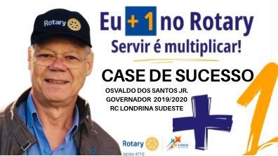 O Poder do Convite  Como uma simples mensagem pode transformar o futuro do Rotary no Distrito 4710