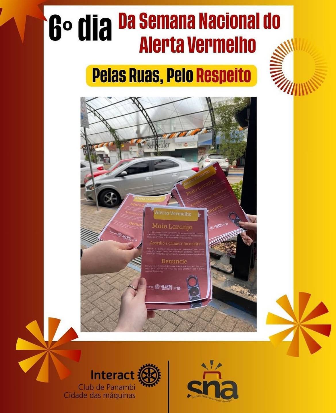 O projeto foi realizado durante a Semana Nacional do Alerta Vermelho e consistiu na entrega de panfletos contendo informações sobre Maio Laranja, conscientizando a população de Panambi. 