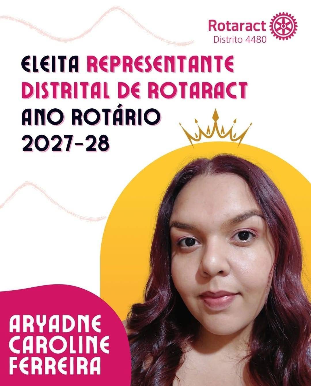 Aryadne Caroline Ferreira foi eleita Representante Distrital de Rotaract do Distrito 4480 para o Ano Rotário 2027-28