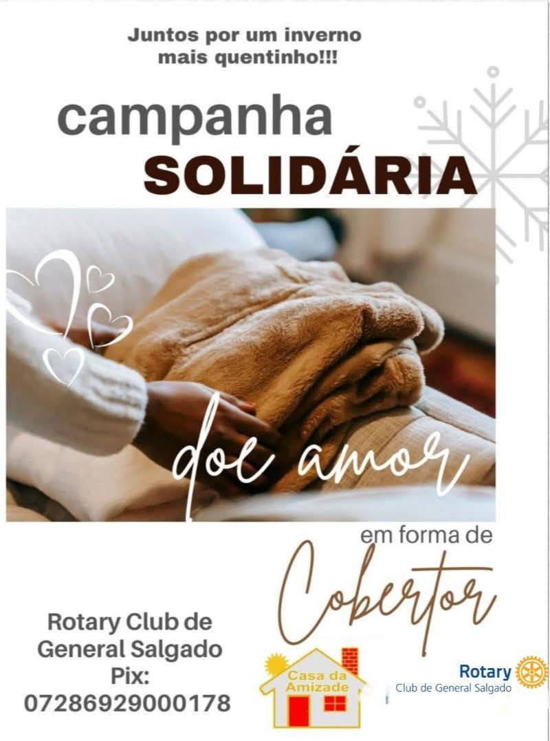 Casa da Amizade, em parceria com o Rotary Club de General Salgado, está realizando a Campanha de Doação de Cobertores