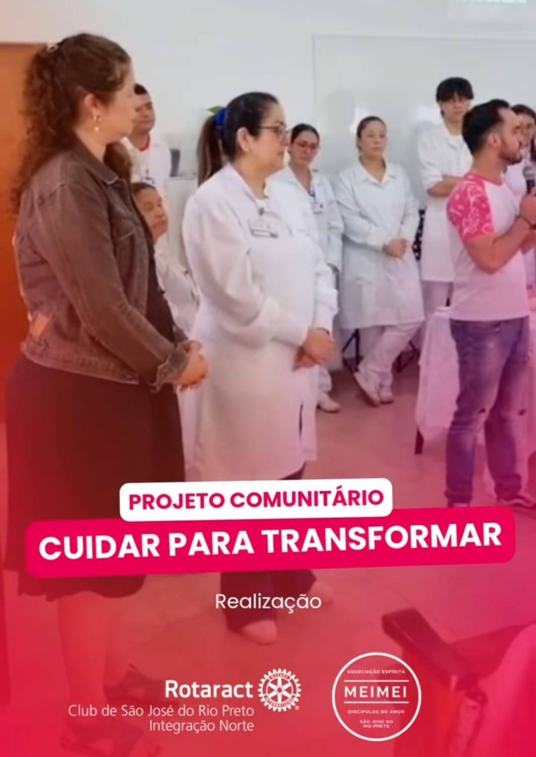 Rotaract Club de São José do Rio Preto - Integração Norte realiza mais uma etapa do projeto Cuidar Para Transformar