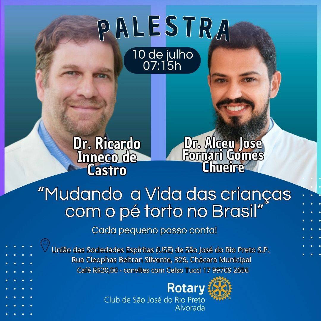 Rotary Club de São José do Rio Preto - Alvorada realiza projeto Vamos Mudar a Vida das Crianças com Pezinhos Tortos no Brasil
