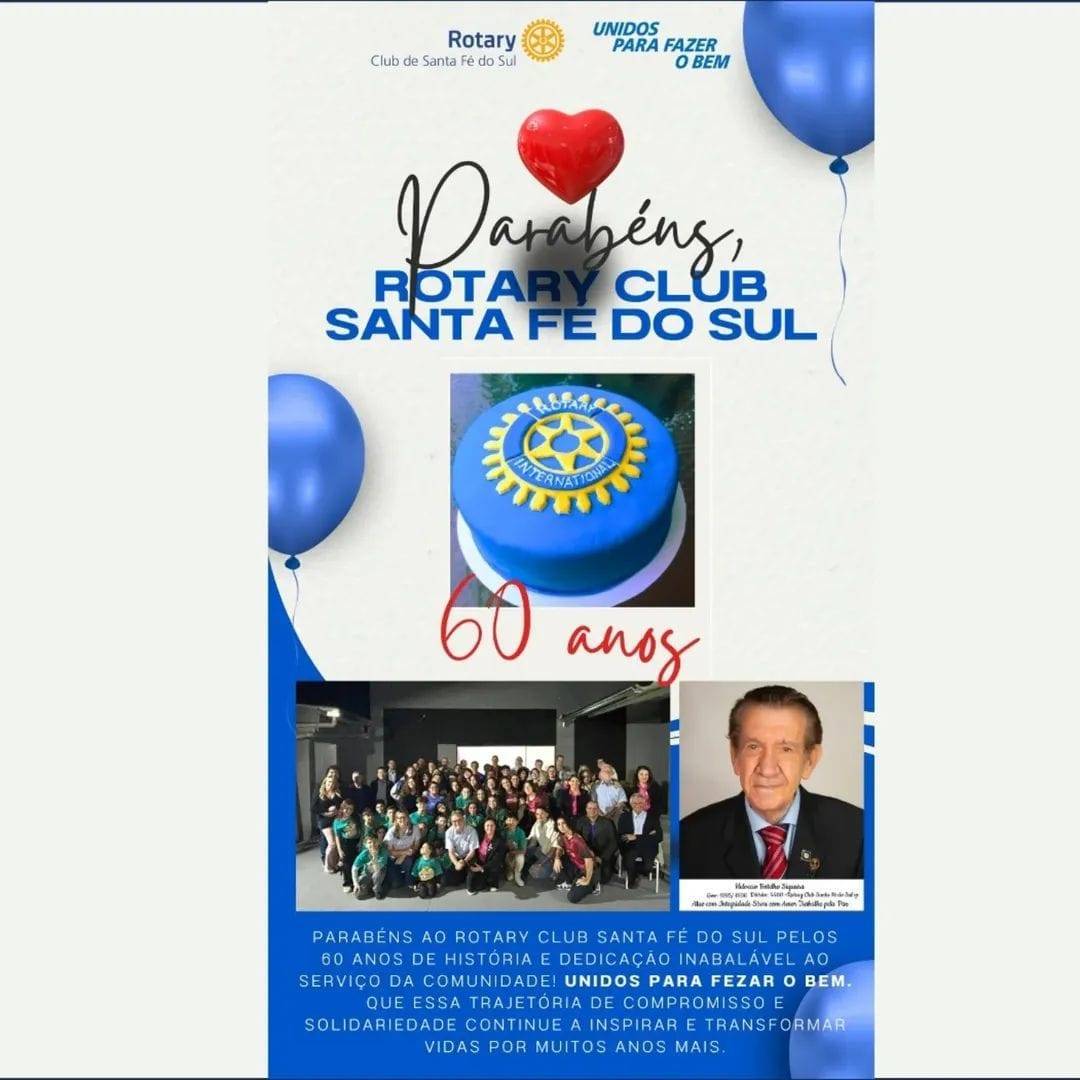 Rotary Club Santa Fé do Sul celebra 60 anos de fundação