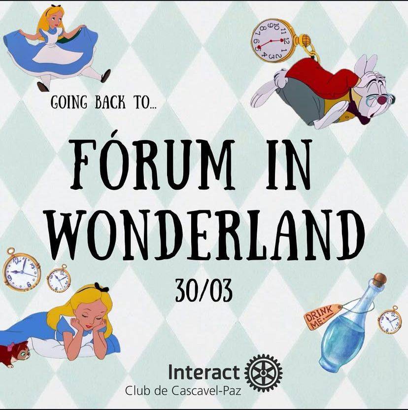 📍✨ TBT ✨ do nosso querido FÓRUM IN WONDERLAND 🐍🩵⚙️  🐍✨⚙️ Nessa relembrança de memórias, o post vai apresentar as fotos dos momentos com nossos interactianos durante o evento!! 🥳🤩🐍  #ParaTodosVerem 📌 Cartaz do Interact Club de Cascavel-Paz 🩵 anunciando o evento “Fórum in Wonderland” 🌟, com data marcada para 30/03. A arte é inspirada no universo mágico de Alice no País das Maravilhas 🐰🕒, trazendo elementos icônicos como Alice em diferentes poses 👧🏻, o Coelho Branco com seu relógio ⏱️, vários relógios de bolso 🕰️ e a clássica garrafa “Drink Me” 🧴.  O fundo tem um padrão em tons suaves 💠 que remete ao estilo lúdico da história ✨, criando um clima mágico 🌈 e divertido 🎉 para o evento!  🔔⚙️🩵🐍✨🌟