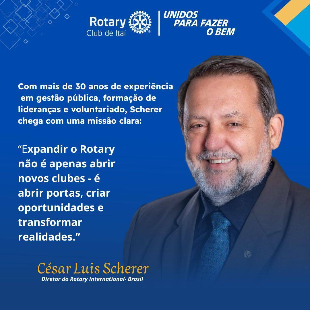 César Luis Scherer - Diretor do Rotary International- Brasil