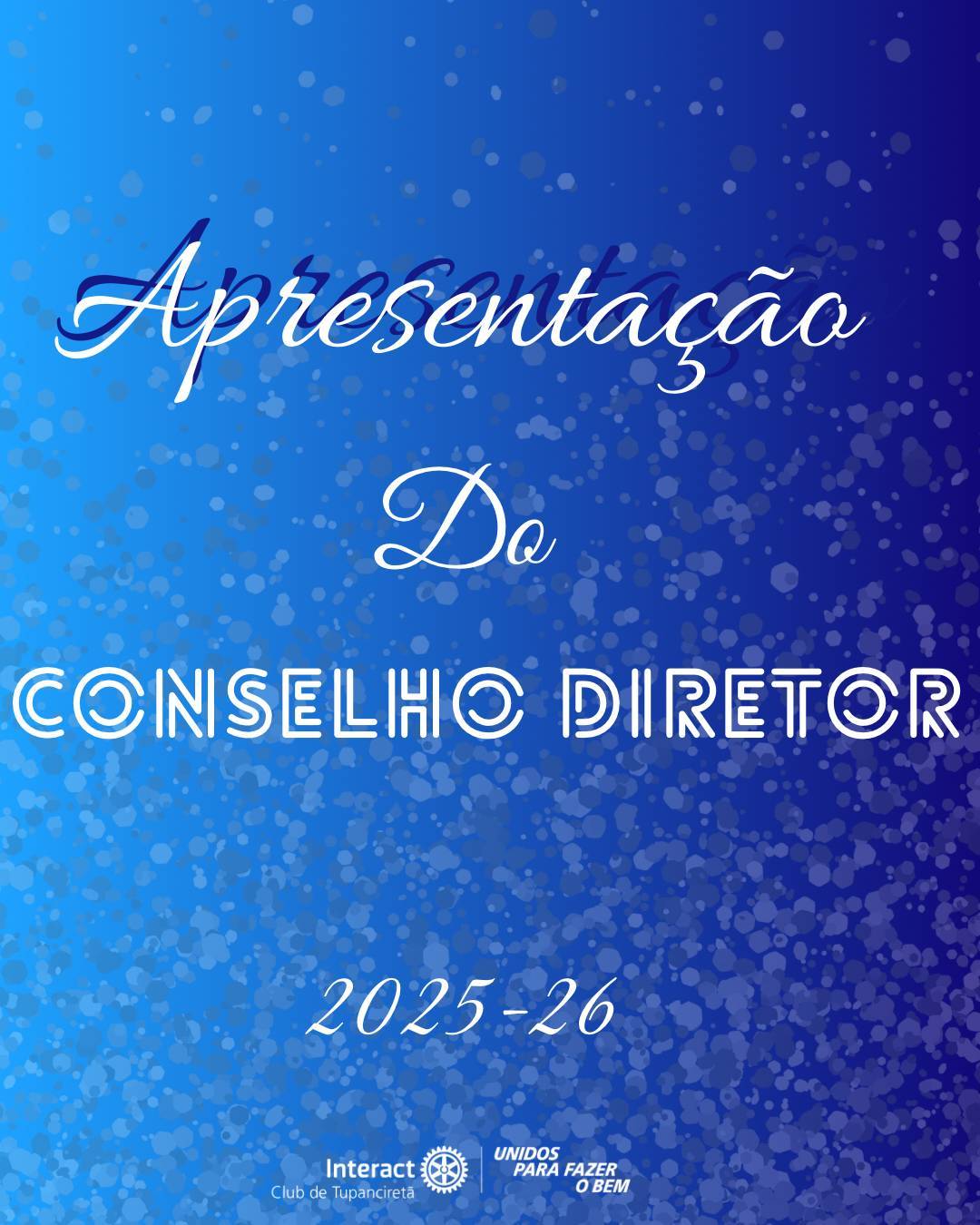 Com muito orgulho e entusiasmo, apresentamos o Conselho Diretor da gestão 25-26, guiado pelo lema “Unidos para fazer o bem”.  Que esta gestão seja lembrada pela união verdadeira, pelo compromisso coletivo e pela força de um ideal que nos inspira diariamente, transformar o mundo ao nosso redor por meio do serviço, com propósito, empatia e dedicação.   Com carinho, Interact Club de Tupanciretã! 💙  《》《》《》《》《》《》《》《》《》《》《》  #paratodosverem : Este post possui legenda alternativa para promover a inclusão social, para ter acesso basta ativar as funções de acessibilidade em seu celular.  #distrito4660 #interactbrasil  #unidosparafazerobem