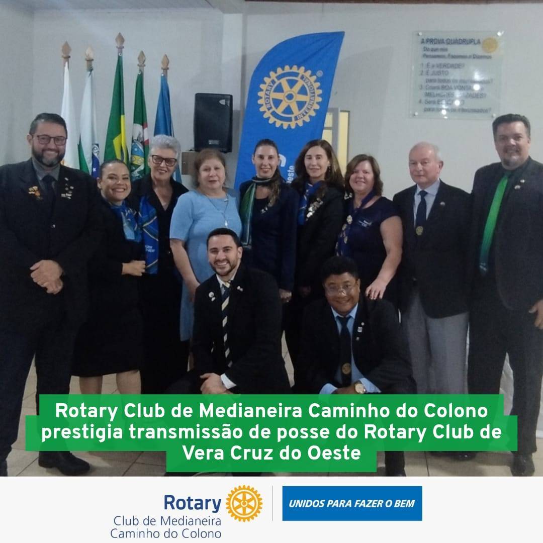 Presença  na festiva de transmissão de posse do Rotary Club de Vera Cruz do Oeste