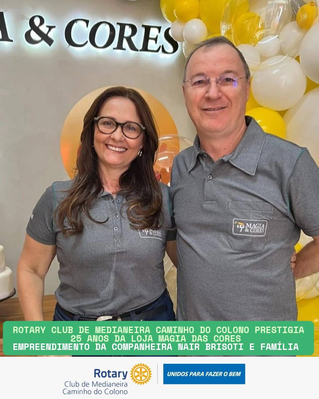 Rotary Club Caminho do Colono prestigia aniversário de 25 anos da Magia das Cores, da Companheira Nair Brisot