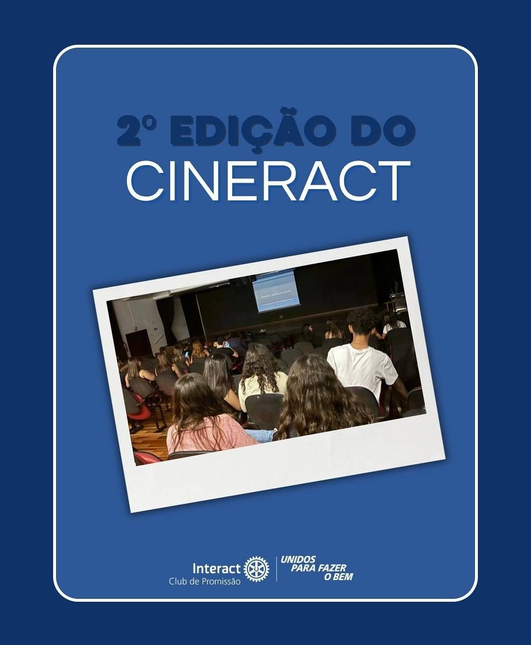Interact Club de Promissão realizou a 2ª edição do Cineract