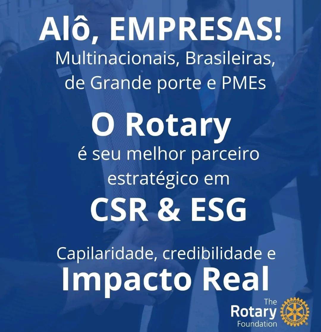 Rotary + Empresas: Uma parceria que transforma investimento social em impacto real no Brasil