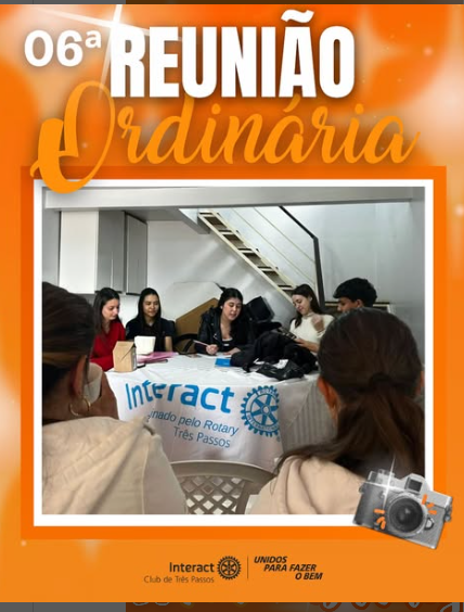 06ª Reunião Ordinária 🧡  No sábado, 9 de agosto de 2025, às 14h, aconteceu a 6ª Reunião Ordinária do Interact Club de Três Passos, gestão 2025-26, com o lema “Unidos para Fazer o Bem”.  A reunião foi realizada com sucesso e conduzida pela presidente de forma bem organizada, garantindo que todos os assuntos fossem conversados e finalizados de maneira clara e objetiva.  Com carinho, Interact Club de Três Passos 🧡  #ParaTodosVerem: este post possui legenda alternativa para promover a inclusão social. Para ativá-la, basta ajustar as configurações de acessibilidade no seu celular.  #InteractTrêsPassos #UnidosParaFazerOBem #ServiçoVoluntário #DesenvolvimentoLiderança #ReuniãoOrdinária