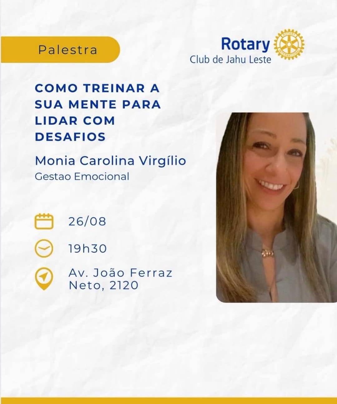 Rotary Club de Jahu - Leste, terá a honra de receber a Especialista em Gestão Emocional