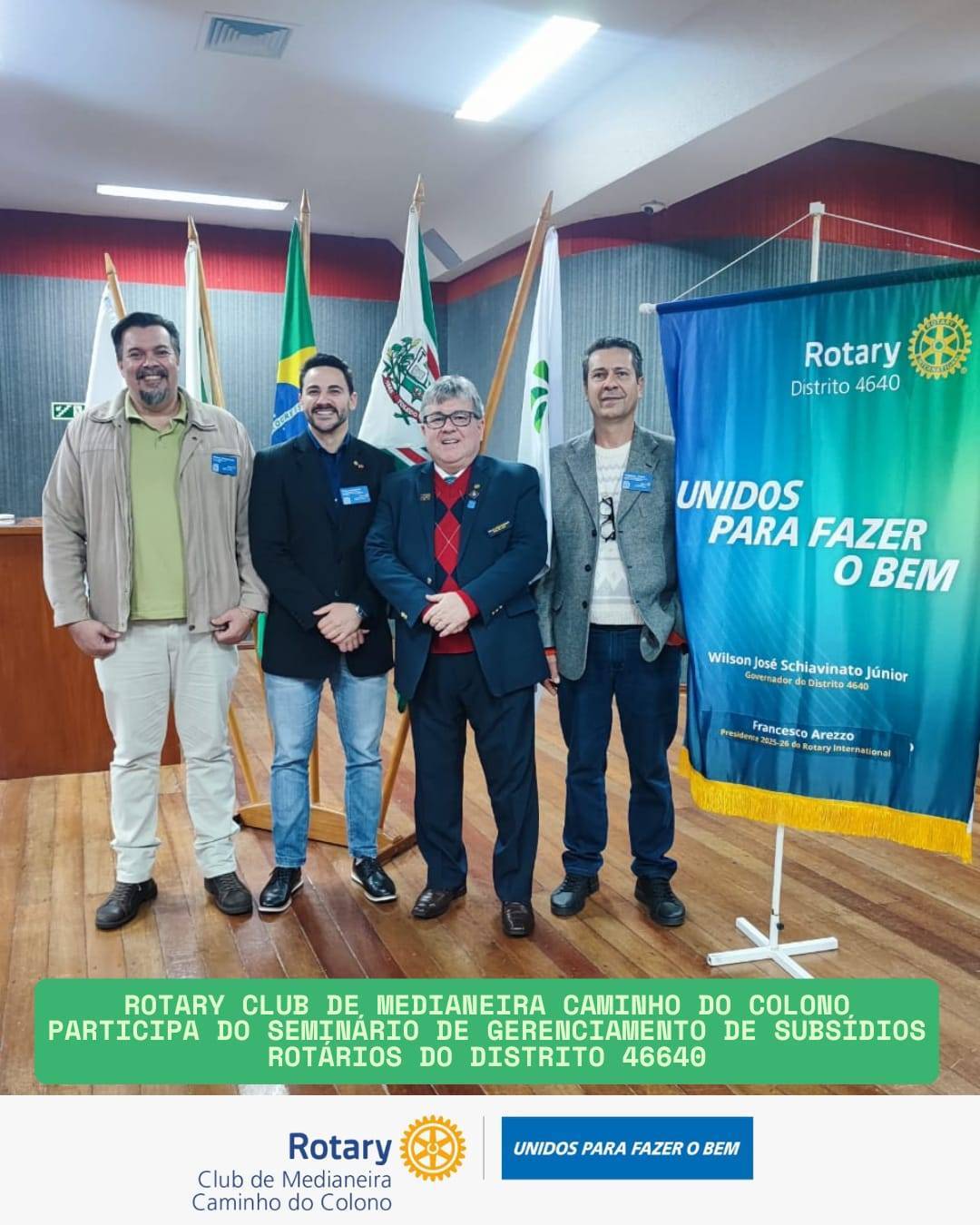 Presença  do Rotary Club de Medianeira Caminho do Colono no Seminário de Gerenciamento de Subsídios Rotários do Distrito 4640.