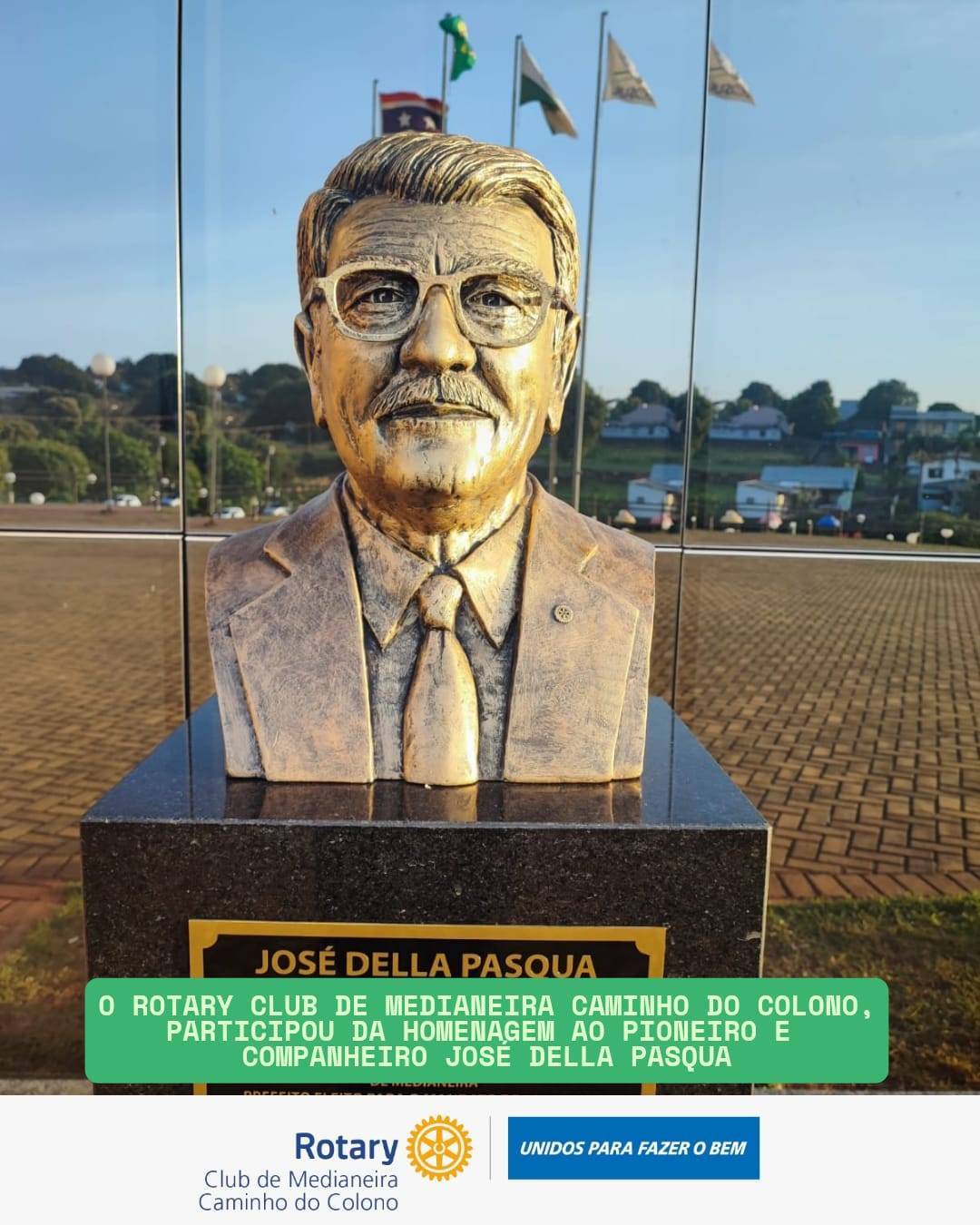 O Rotary Club de Medianeira Caminho do Colono, participou agora a tarde, de uma significativa e justa homenagem ao senhor José Della Pasqua, pai do companheiro do Rotary Club de Medianeira União, José Silvestre Della Pasqua.
