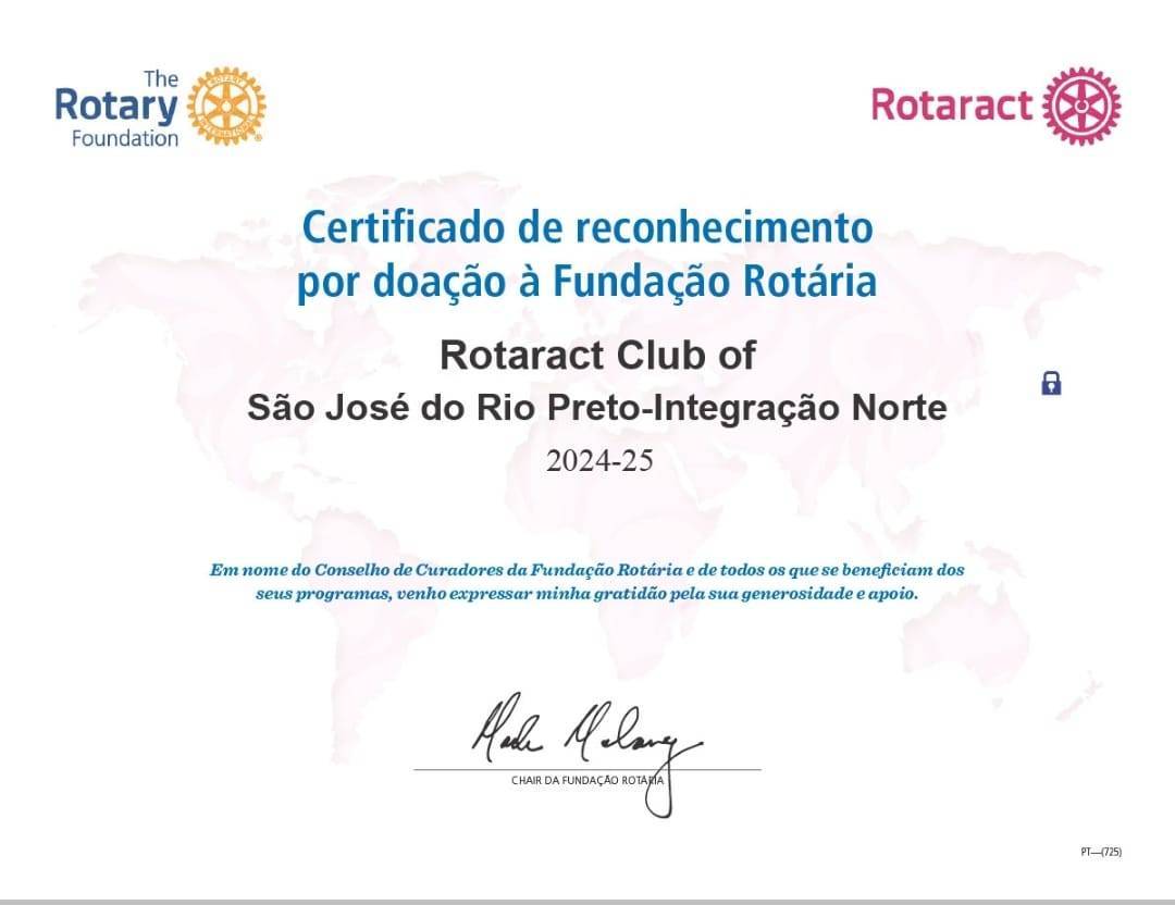 Rotary Club São José do Rio Preto - Norte parabeniza Rotaract Club São  José do rio Preto - Integração Norte pela doação e reconhecimento da fundação rotária