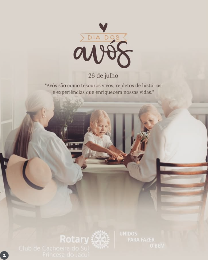 #DiaDosAvós #RotaryFazOBem #FamíliaRotária #Gratidão #AmorQueInspira