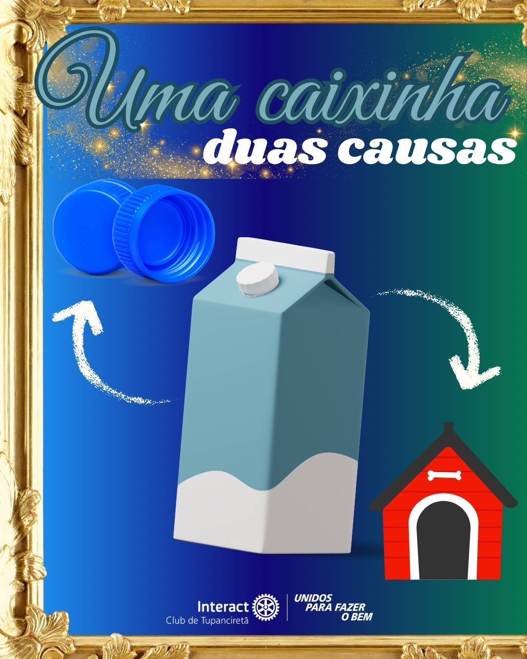 Uma caixinha, duas causas!   🐶 Ao doar suas caixinhas de leite vazias, você ajuda a construir casinhas para os cachorros. ♻️ As tampinhas ficam com o Interact, fortalecendo nossos projetos sociais e espalhando solidariedade.  Cada caixinha doada é muito mais do que papelão: é um gesto de carinho, solidariedade e cuidado com a vida. ✨ Com a sua contribuição, conseguimos espalhar amor e oferecer conforto a quem mais precisa.  •Entregue sua contribuição para os interactianos.  Com carinho, Interact Club de Tupanciretã! 💙  《》《》《》《》《》《》《》《》《》《》《》  #paratodosverem : Este post possui legenda alternativa para promover a inclusão social, para ter acesso basta ativar as funções de acessibilidade em seu celular.  #distrito4660 #interactbrasil #unidosparafazerobem