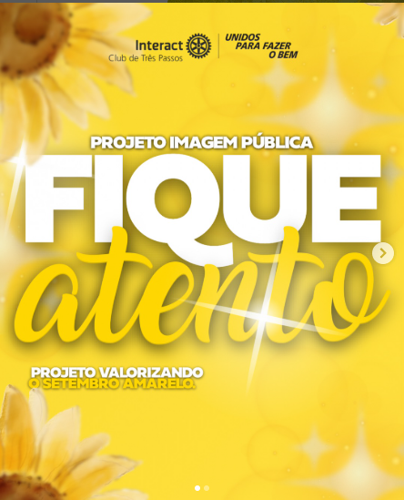 Fique Atento 💛  Setembro amarelo é um convite para olharmos com mais cuidado para quem está ao nosso redor. Pequenos sinais podem revelar que alguém precisa de ajuda, e reconhecê-los pode salvar vidas!!  -Mudanças de humor repentinas -Isolamento de amigos e família -Falar em desistir ou sumir -Perda de interesse no que gostava -Alterações no sono ou na alimentação -Descuidos com aparência ou tarefas -Sentimentos de culpa ou desesperança -Comportamentos arriscados ou impulsivos  Fique atento! Seu cuidado pode fazer toda a diferença 💛  Com carinho, Interact Club de Três Passos 💛  #paratodosverem: Esse post possui legenda alternativa para promover a inclusão social, para acessá-lo basta ativar as funções de acessibilidade em seu celular.  #InteractBrasil #distrito4660 #interacttpfazadiferença #mdiointeractbrasil
