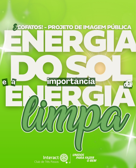 EcoFatos , Energia do Sol e a importância da energia limpa 💚  Na sexta-feira, dia 18 de outubro, continuamos com a série EcoFatos! trazendo curiosidades sobre sustentabilidade. Dessa vez, falamos sobre a energia do sol e como ela é essencial para um futuro mais limpo e consciente.  O uso de energias limpas, como a solar, ajuda a reduzir a emissão de gases poluentes e a dependência de fontes não renováveis, contribuindo para um planeta mais equilibrado e sustentável.  Interact Club de Três Passos!!! 💚  #paratodosverem: Esse post possui legenda alternativa. Para acessá-la, ative as configurações na função de acessibilidade no seu dispositivo.  #EcoFatos #EnergiaLimpa #Sustentabilidade #InteractClub #TrêsPassos #UnidosParaFazerOBem #Rotary #MeioAmbiente