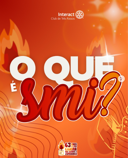 O que é a SMI? 🔥  A Semana Mundial do Interact é um momento especial de união e celebração do poder jovem em servir e transformar comunidades! De 30 de outubro a 5 de novembro, os Interacts do mundo todo se mobilizam para mostrar o impacto positivo do movimento. Este ano, seguimos com o lema “Chama que acende a esperança”, lembrando que cada gesto de serviço mantém viva a luz que inspira e transforma! 🧡  Com carinho, Interact Club de Três Passos!!  #paratodosverem : Esse post possui legenda alternativa para promover a inclusão social, para acessá-lá basta ativar as funções de acessibilidade em seu celular.  #SMI2025 #SemanaMundialDoInteract #InteractBrasil #ChamaQueAcendeAEspERança #ServirParaTransformar #InteractTresPassos