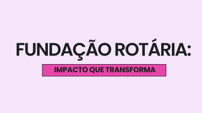 Com dedicação contínua à promoção do bem comum, a Fundação Rotária transforma contribuições em impacto real, fortalecendo projetos humanitários e ampliando oportunidades globais