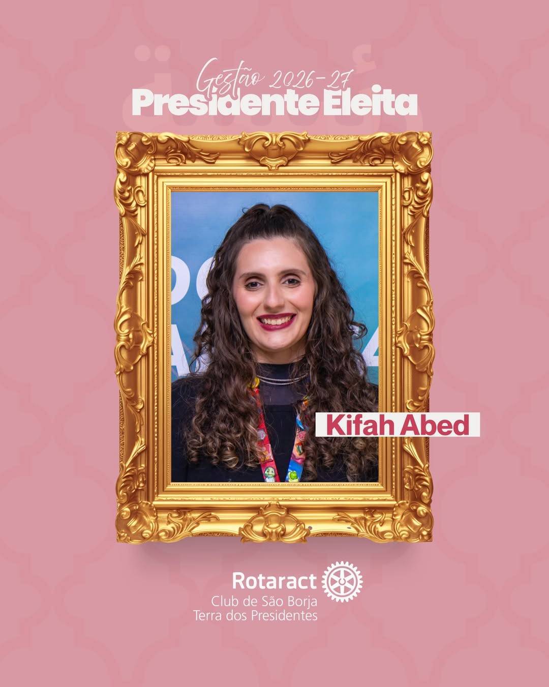 Kifah Abed será a nova presidente do Rotaract São Borja Terra dos presidentes do ano Rotário 2026/27