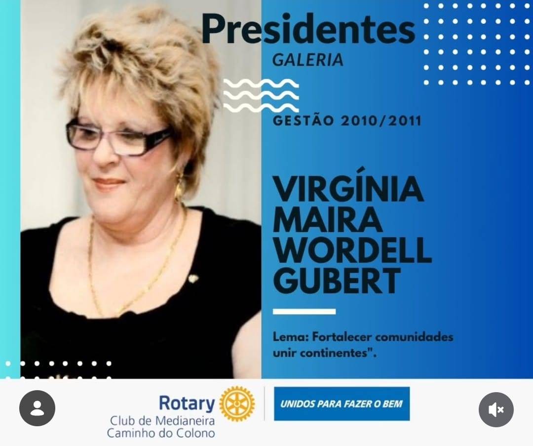 GALERIA VIRTUAL DOS EX PRESIDENTES 3ª PRESIDENTE VIRGÍNIA MAIRA WORDELL GUBERT