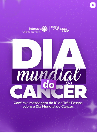 Dia Mundial do cancêr!!  Hoje, 4 de fevereiro, é um dia de conscientização e reflexão sobre a importância da prevenção, do diagnóstico precoce e do cuidado com a saúde. O Dia Mundial do Câncer nos convida a olhar com mais empatia para quem enfrenta essa luta e a reforçar a importância da informação como forma de salvar vidas. Pequenas atitudes, como cuidar do nosso corpo, buscar acompanhamento médico e apoiar quem precisa, fazem toda a diferença.  Com carinho, Interact Club de Três Passos!!!  #paratodosverem este post possui legenda alternativa para promover a inclusão social. Para ativá-la, basta ajustar as configurações de acessibilidade no seu celular.  #DiaMundialDoCâncer #Conscientização #Saúde #ICTrêsPassos