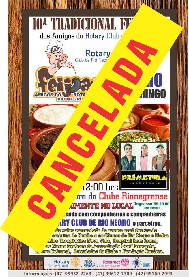 FEIJOADA AMIGOS DO ROTARY CLUB DE RIO NEGRO CANCELADA.