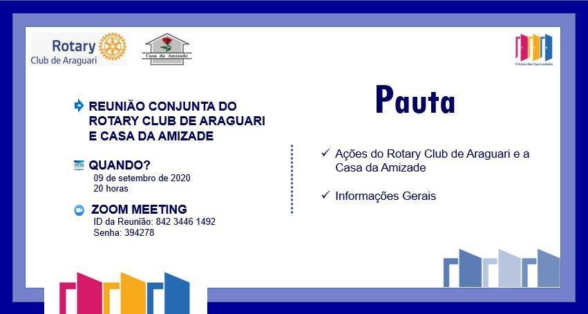 REUNIÃO CONJUNTA - Rotary Club de Araguari e Casa da Amizade